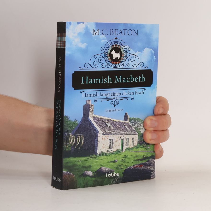 M. C. Beaton Hamish Macbeth fängt einen dicken Fisch