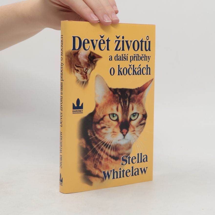 Stella Whitelaw Devět životů a další příběhy o kočkách