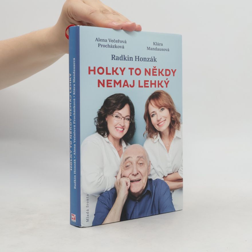 Alena Večeřová Procházková Holky to někdy nemaj lehký