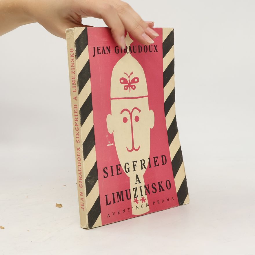 Jean Giraudoux Siegfried a Limuzinsko