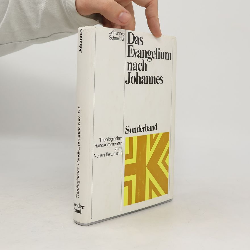 Johannes Schneider Das Evangelium nach Johannes