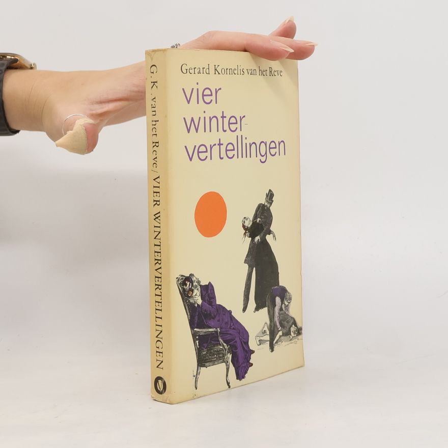 Gerard Kornelis van Het Reve Vier winter vertellingen