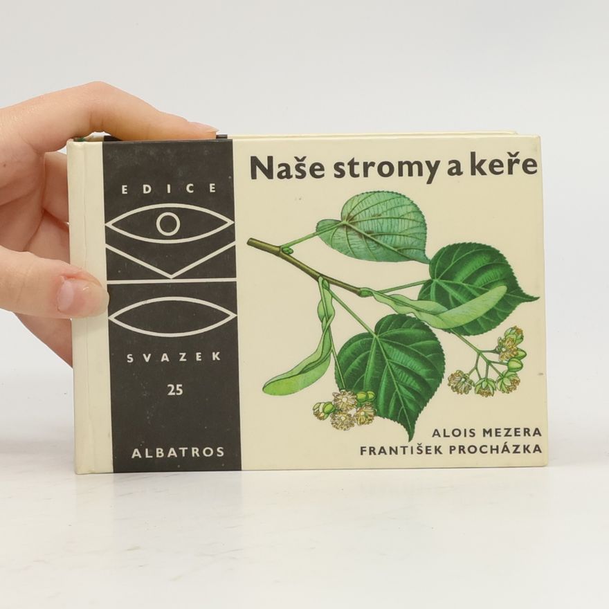 Alois Mezera Naše stromy a keře