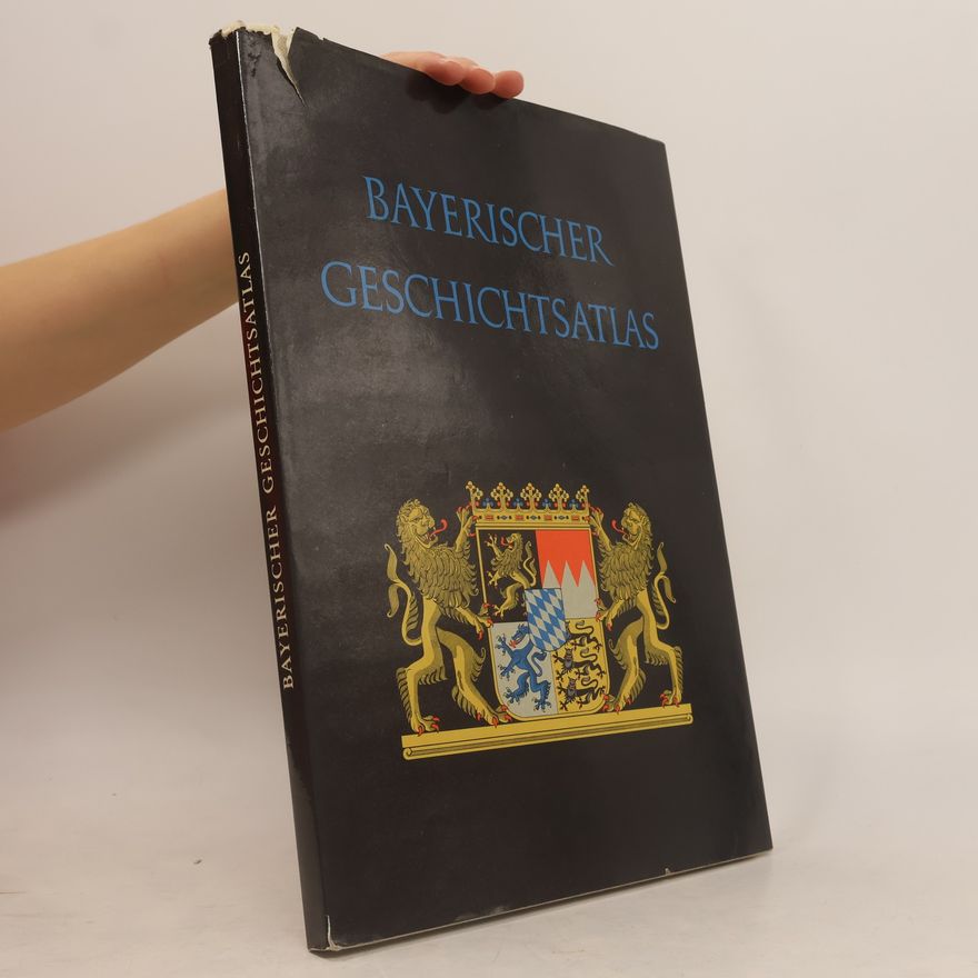 Autorenkollektiv Bayerischer Geschichtsatlas