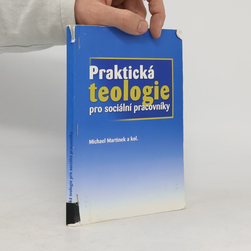 Michael Martínek Praktická teologie pro sociální pracovníky