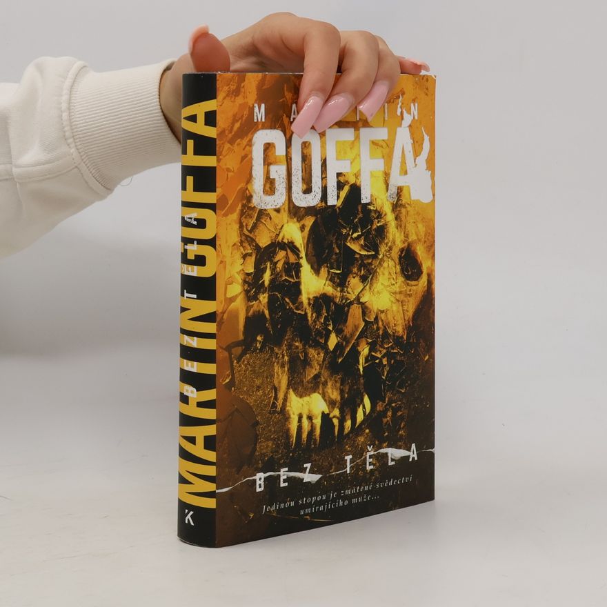 Martin Goffa Bez těla