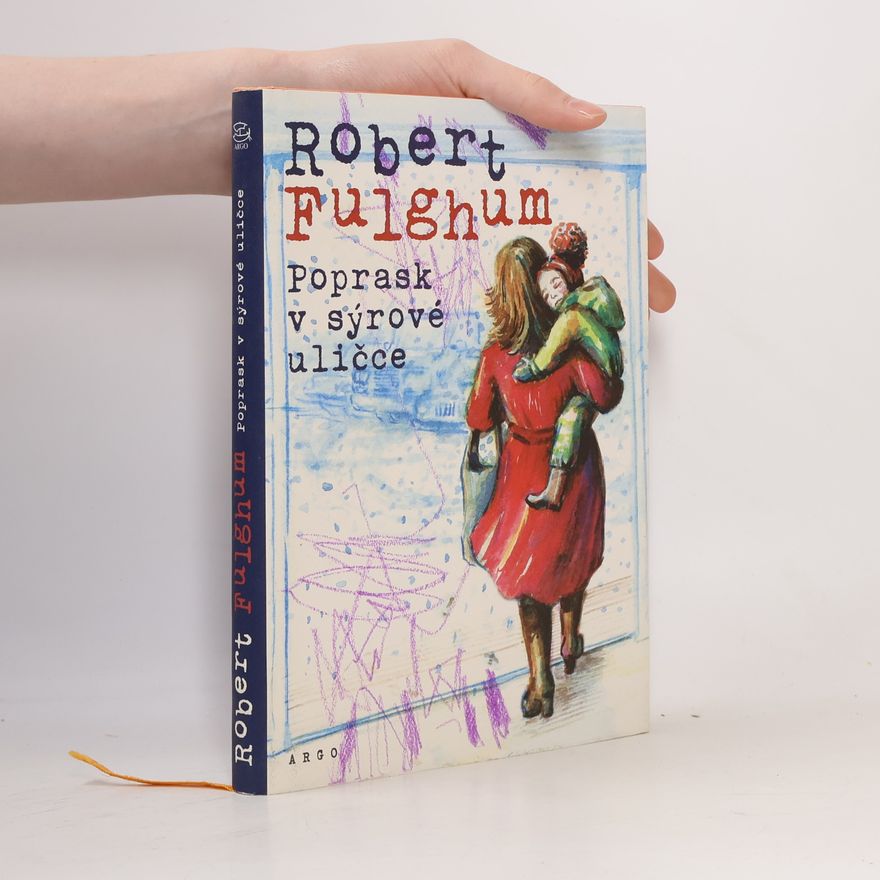 Robert Fulghum Poprask v sýrové uličce