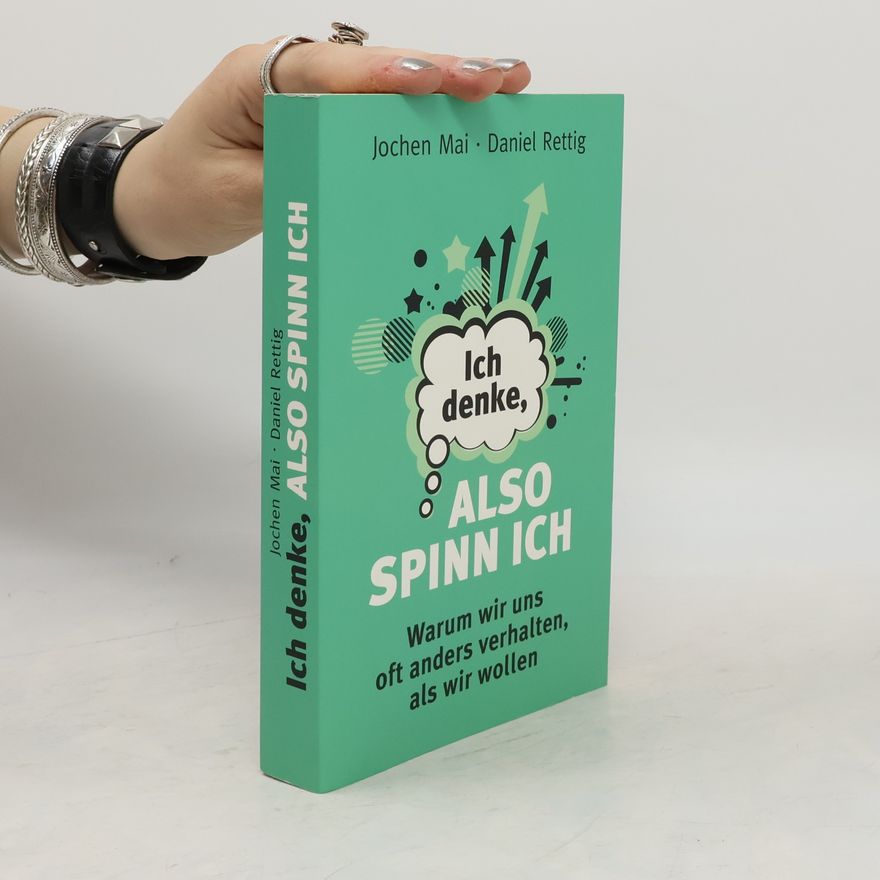 Jochen Mai Ich denke, also spinn ich