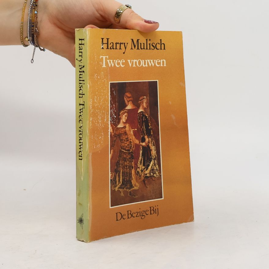 Harry Mulisch Twee vrouwen