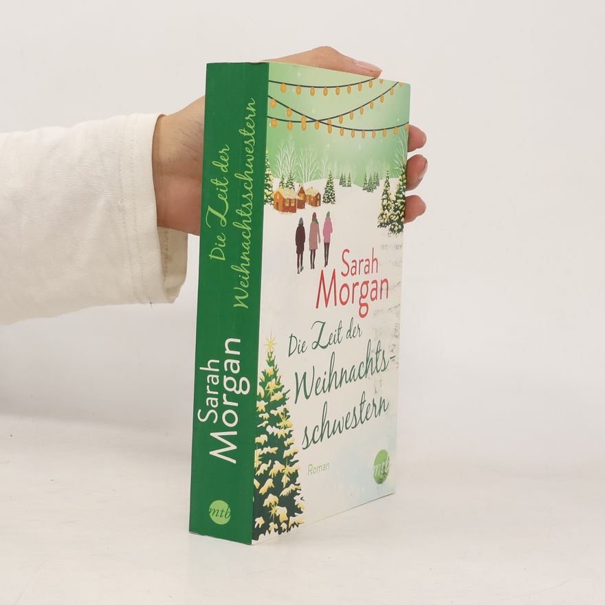 Sarah Morgan Die Zeit der Weihnachtsschwestern