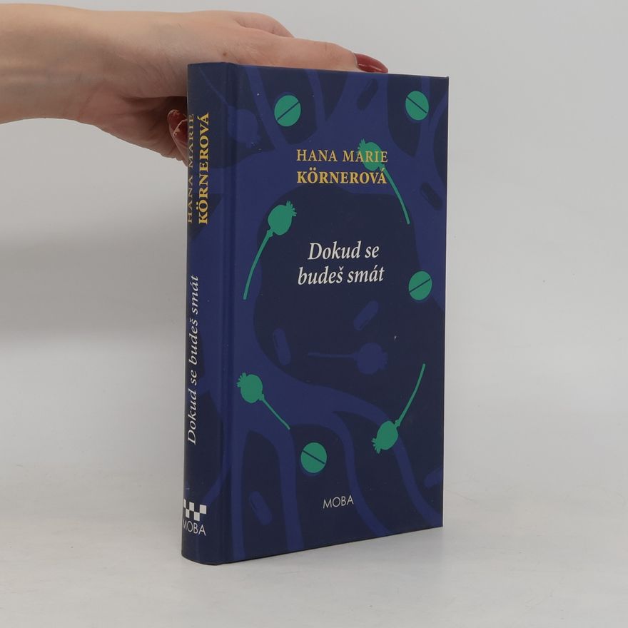 Hana Marie Körnerová Dokud se budeš smát
