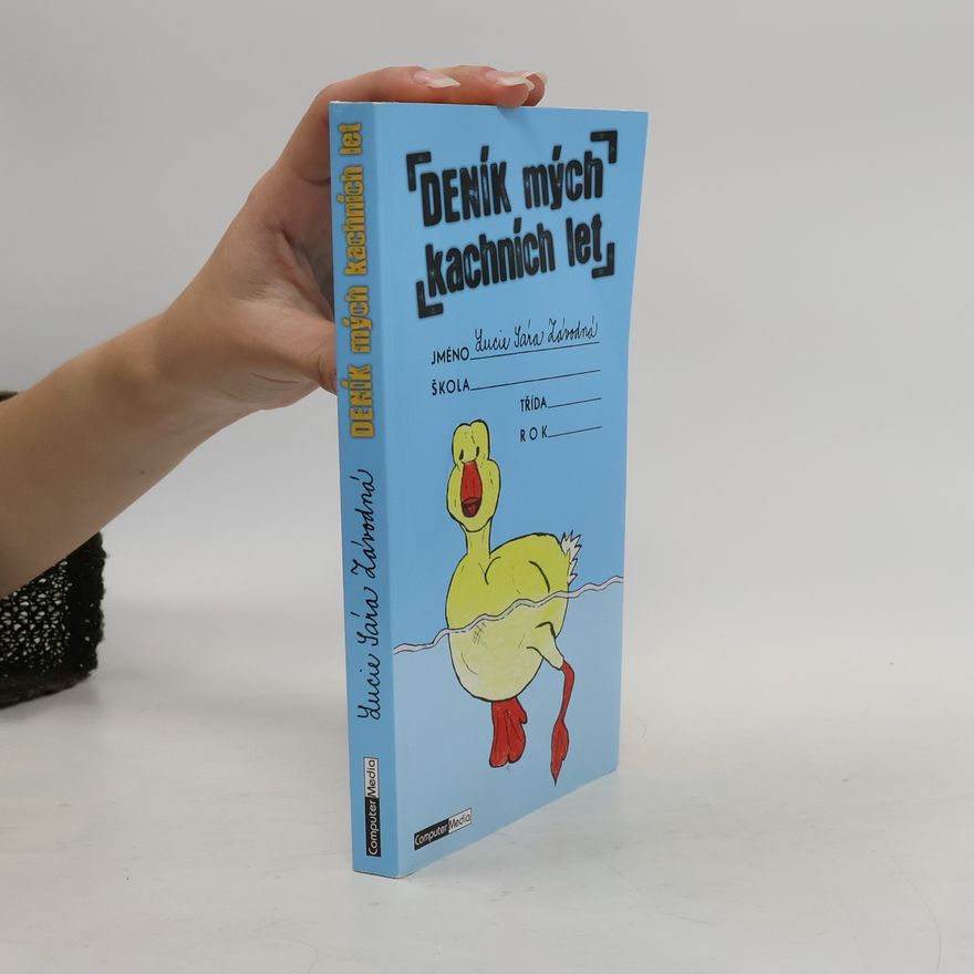 Lucie Sára Závodná Deník mých kachních let