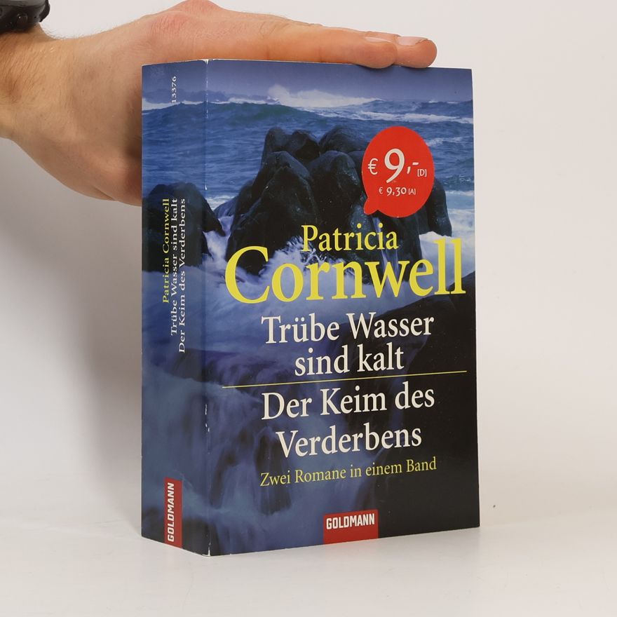 Patricia Cornwell Trübe Wasser sind kalt. Der Keim des Verderbens.