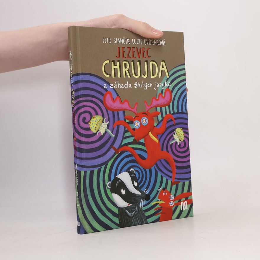 Lucie Dvořáková Jezevec Chrujda a záhada žlutých jazyků