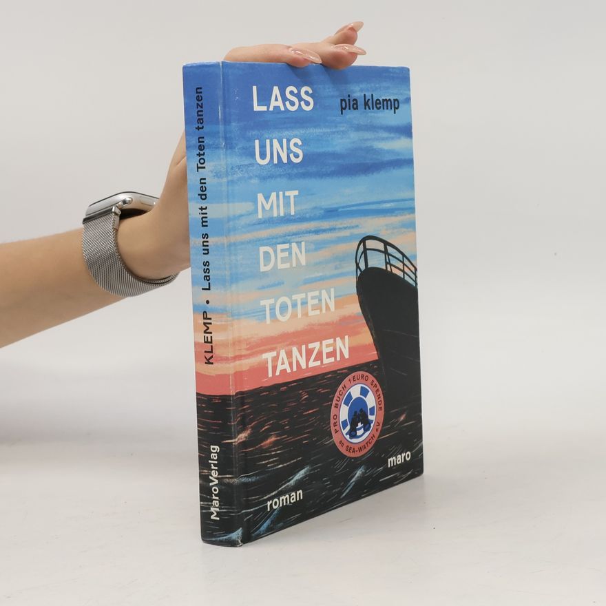 Pia Klemp Lass uns mit den Toten tanzen