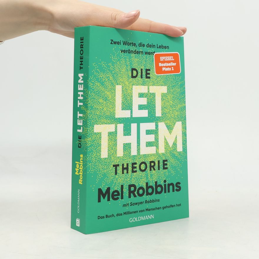 Mel Robbins Die LET THEM Theorie