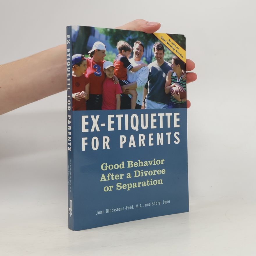 Sharyl Jupe Ex-Etiquette for Parents