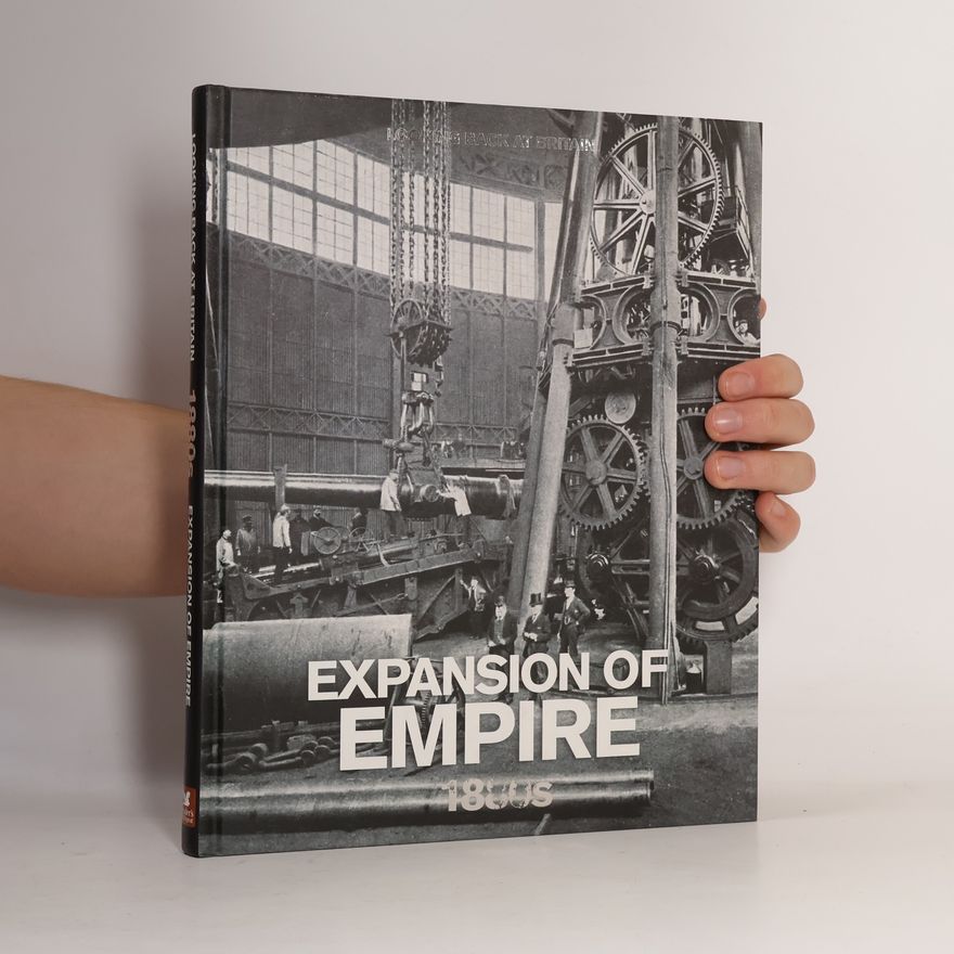 Reader's Digest Association Looking Back at Britain: Expansion of Empire 1880s