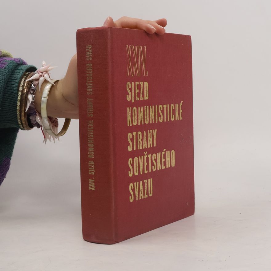 Various authors XXIV. sjezd Komunistické strany Sovětského svazu: březen - duben 1971
