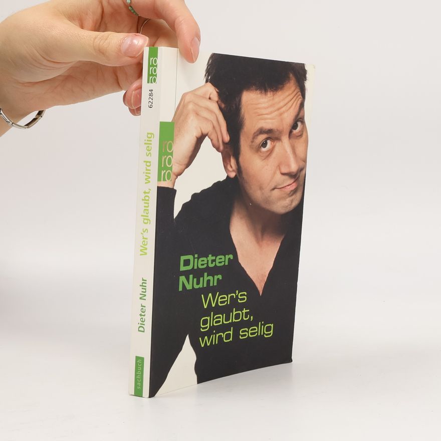 Dieter Nuhr Wer's glaubt, wird selig