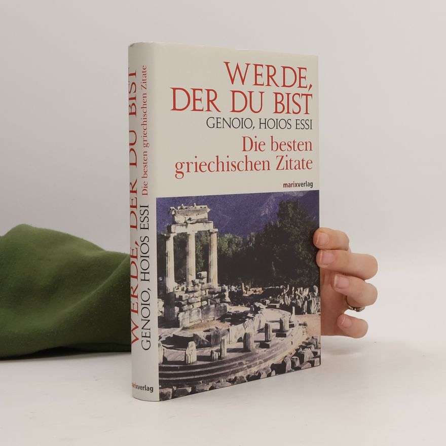 Anton Grabner-Haider Die perfekten griechischen Zitate