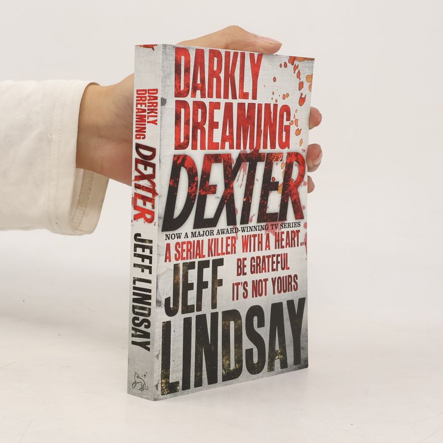 Jeff Lindsay Darkly Dreaminng Dexter
