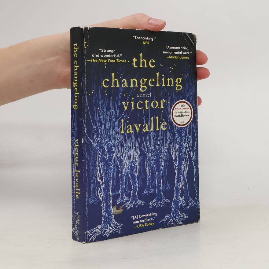 Victor LaValle The Changeling