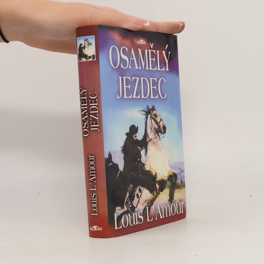 Louis Deaborn Lamoor Osamělý jezdec