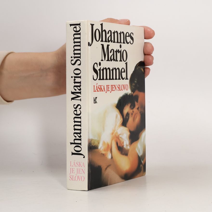 Johannes Mario Simmel Láska je jen slovo