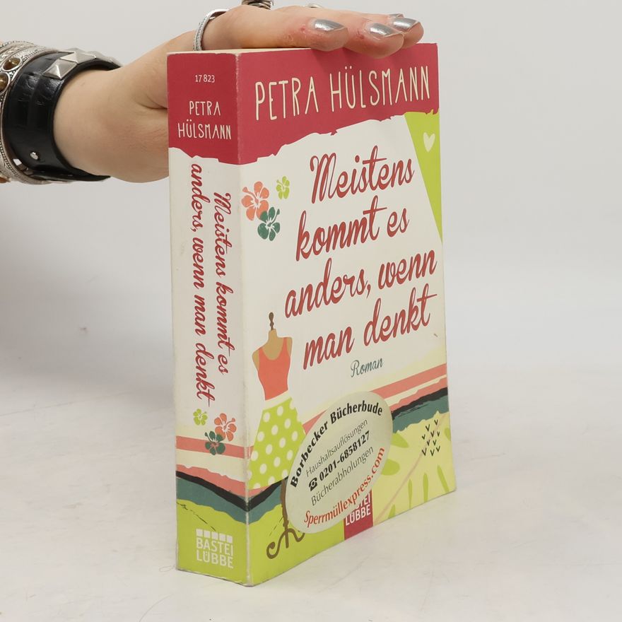 Petra Hülsmann Meistens kommt es anders, wenn man denkt