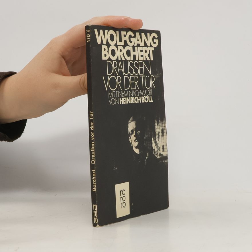 Wolfgang Borchert Draussen vor der Tür