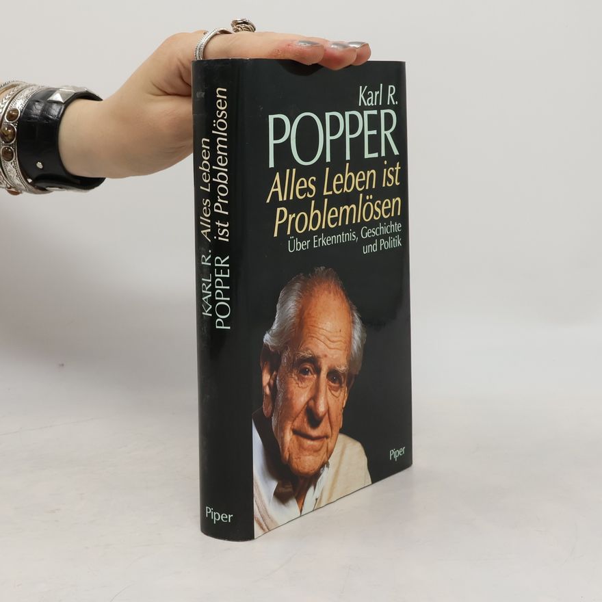 Karl Raimund Popper Alles Leben ist Problemlösen
