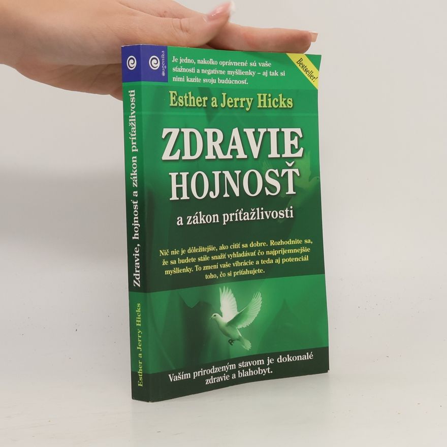 Esther Hicks Zdravie, hojnosť a zákon príťažlivosti
