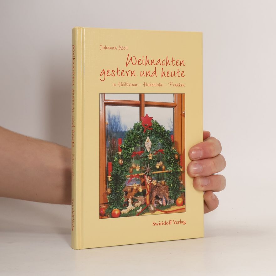 Johanna Woll Weihnachten gestern und heute