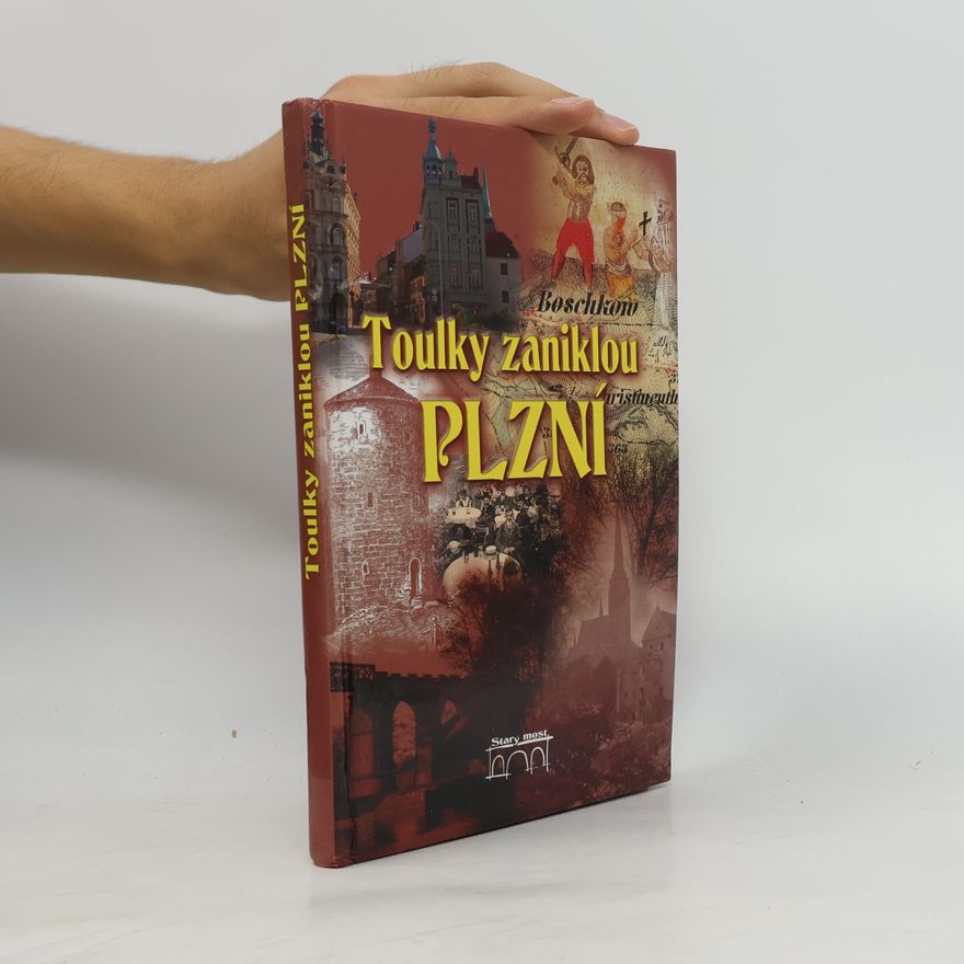 Jan Hajšman Toulky zaniklou Plzní – po zapomenutých místech a stavbách