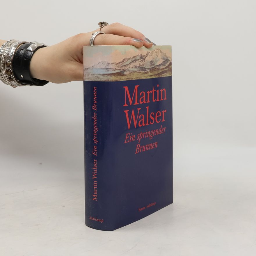 Martin Walser Ein springender Brunnen