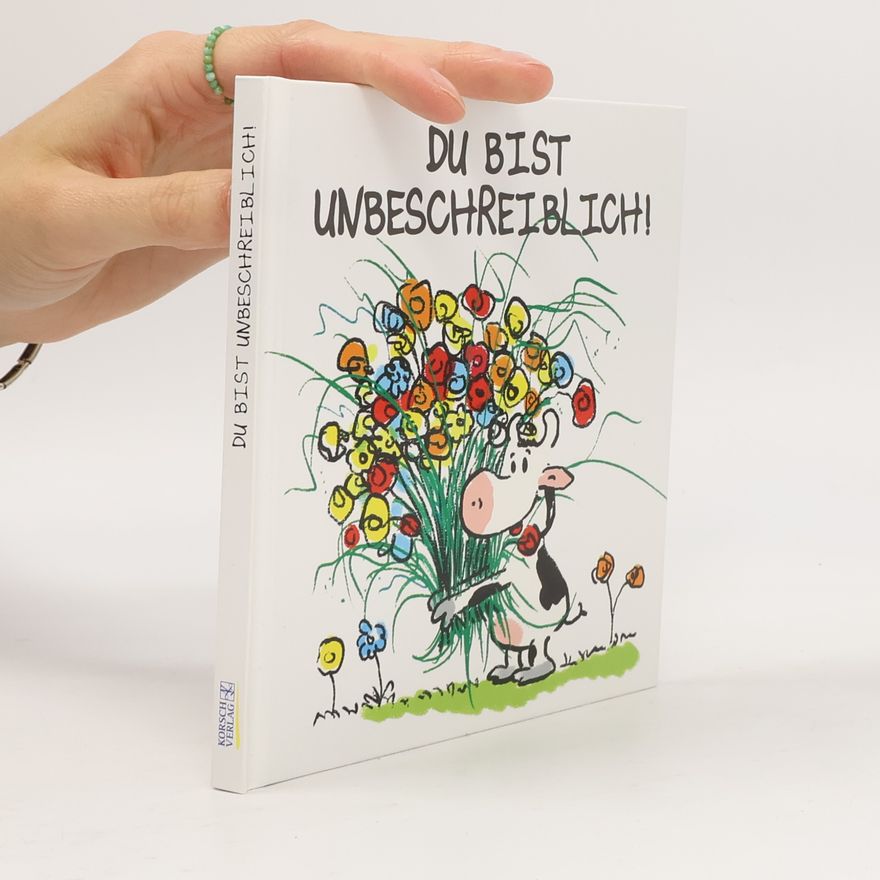 Alexander Holzach Du bist unbeschreiblich!