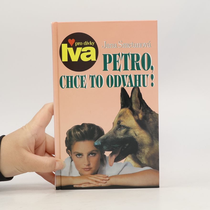 Smetanová Jana Petro, chce to odvahu!
