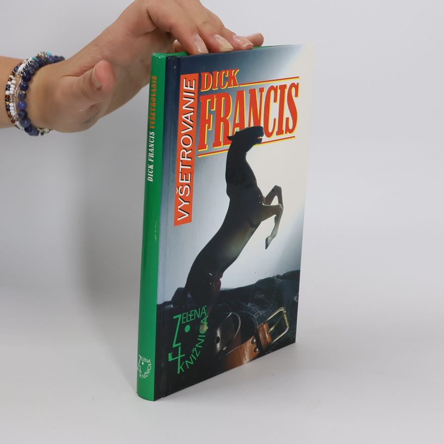 Dick Francis Vyšetrovanie