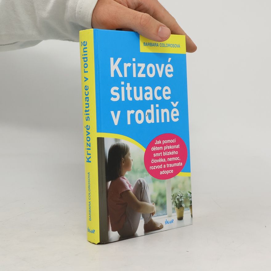 Barbara Coloroso Krizové situace v rodině