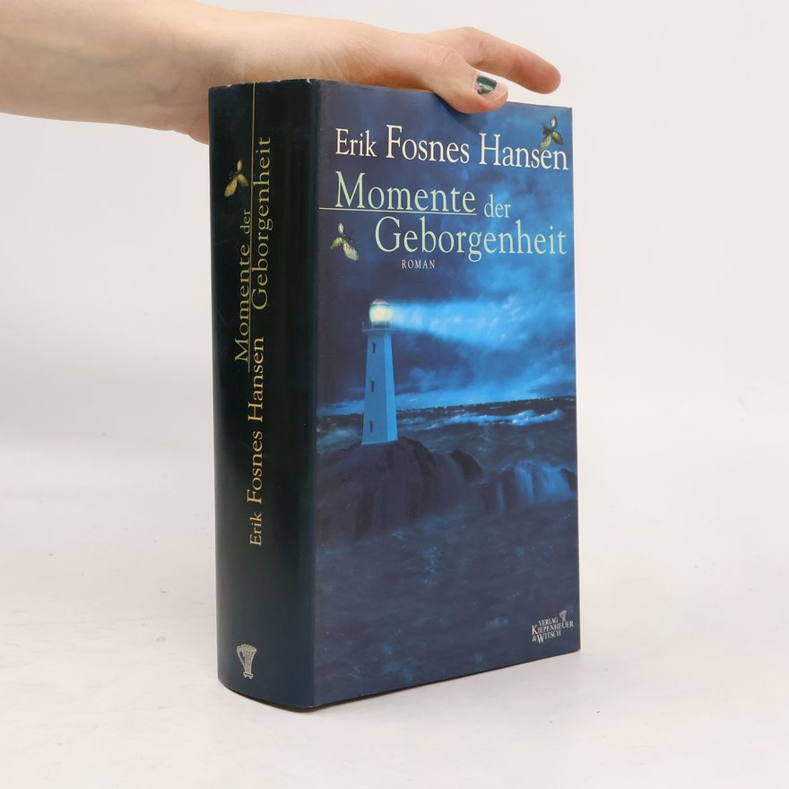 Erik Fosnes Hansens Momente der Geborgenheit