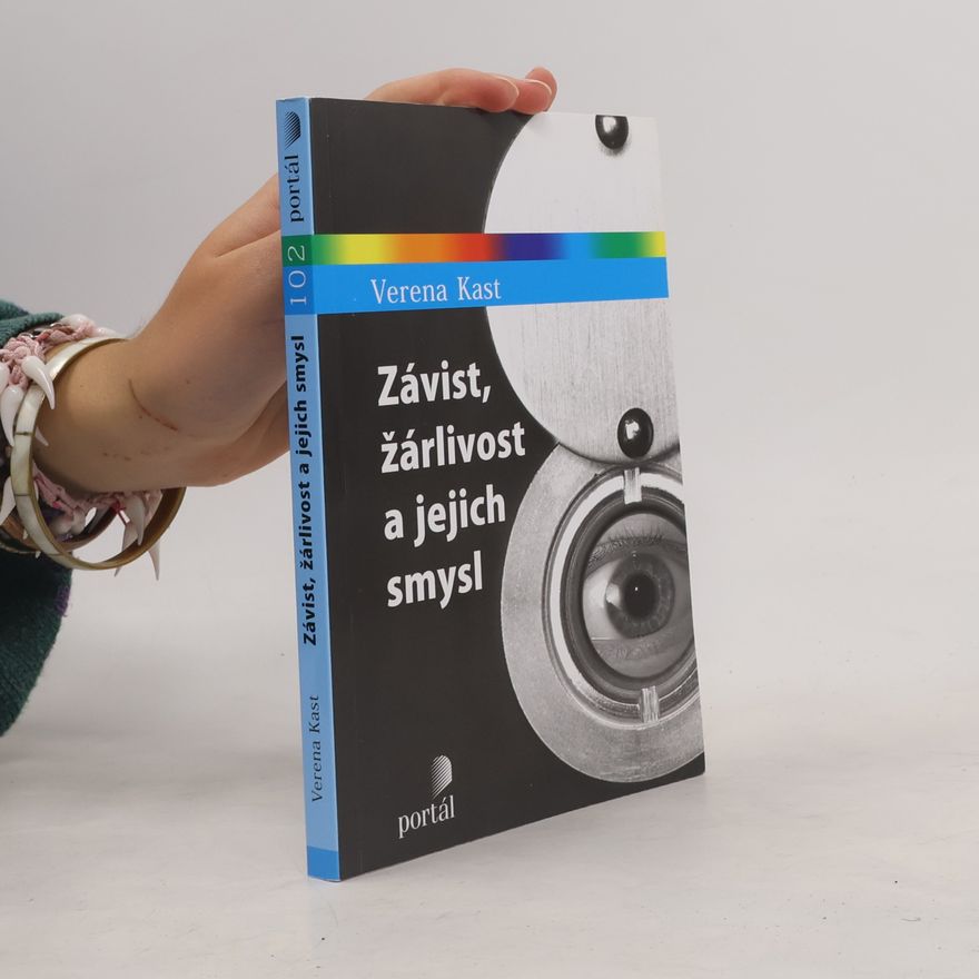 Verena Kast Závist, žárlivost a jejich smysl