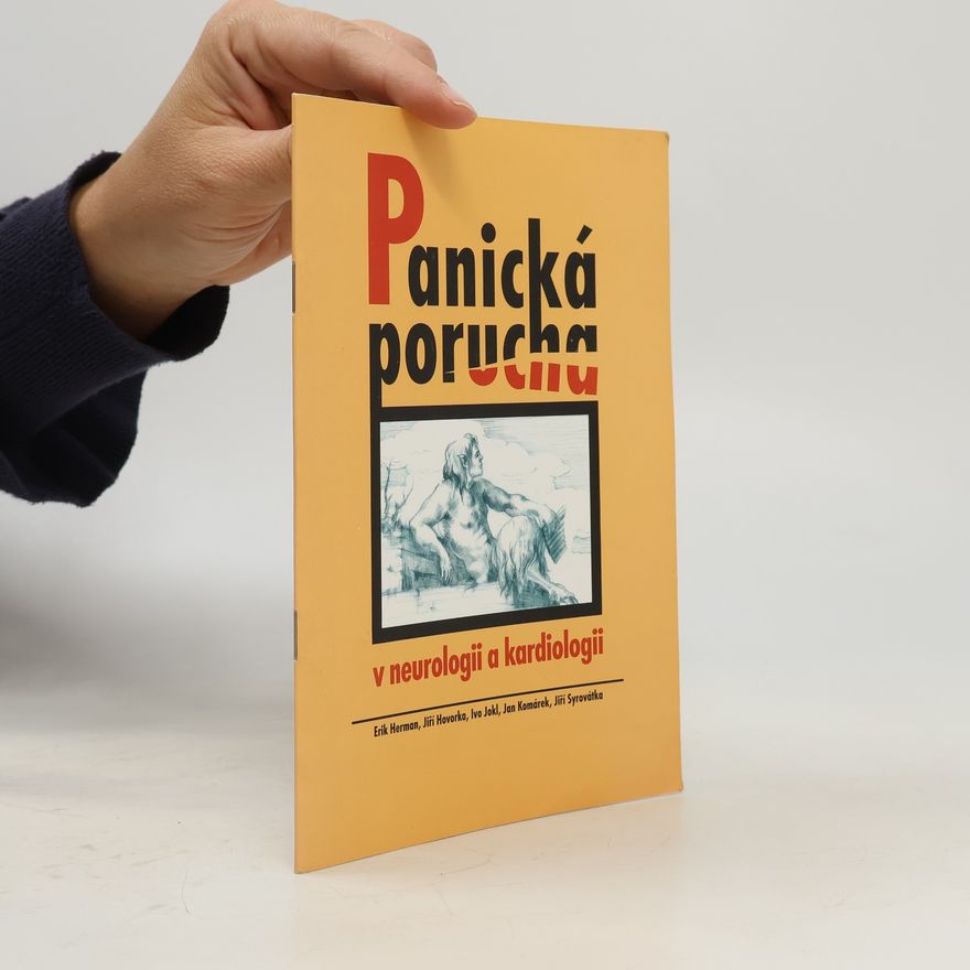 Ivo Jokl Panická porucha v neurologii a kardiologii