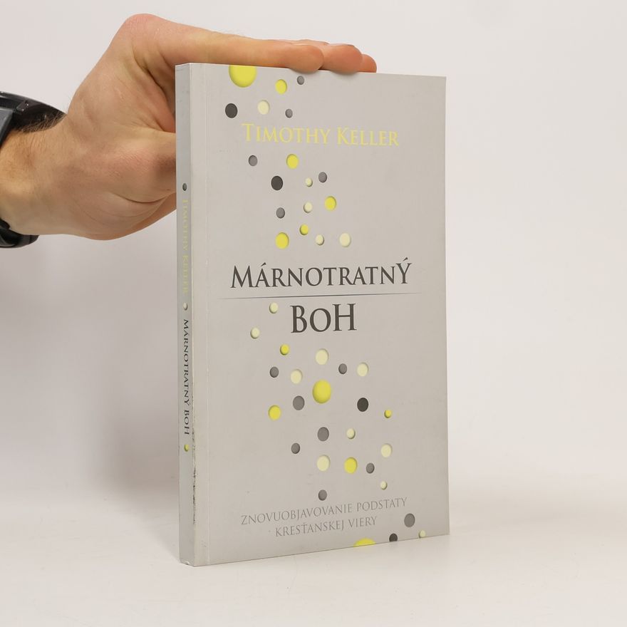Timothy J. Keller Márnotratný Boh