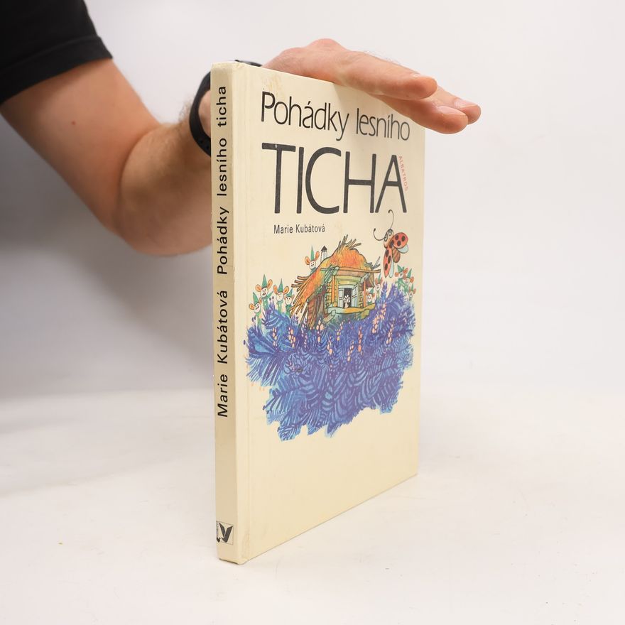 Marie Kubátová Pohádky lesního ticha