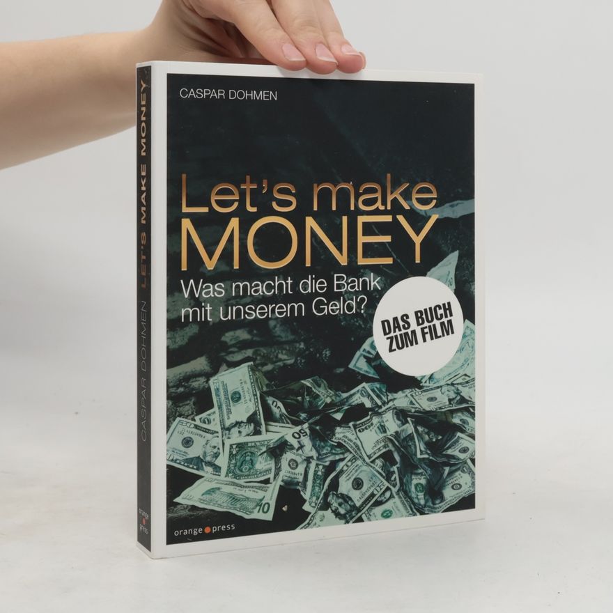 Caspar Dohmen Let's Make Money