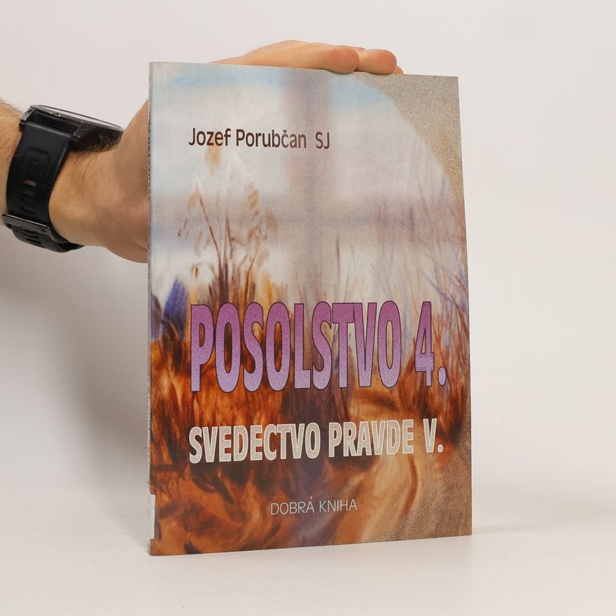 Jozef Porubčan Posolstvo 4. (svedectvo pravde V.)