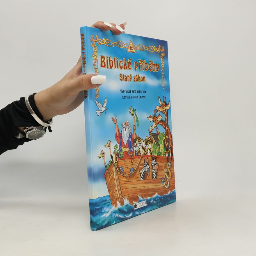 Jana Eislerová Biblické příběhy – Starý zákon