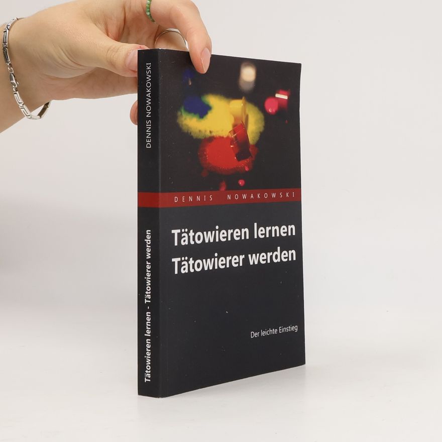 Dennis Nowakowski Tätowieren lernen - Tätowierer werden
