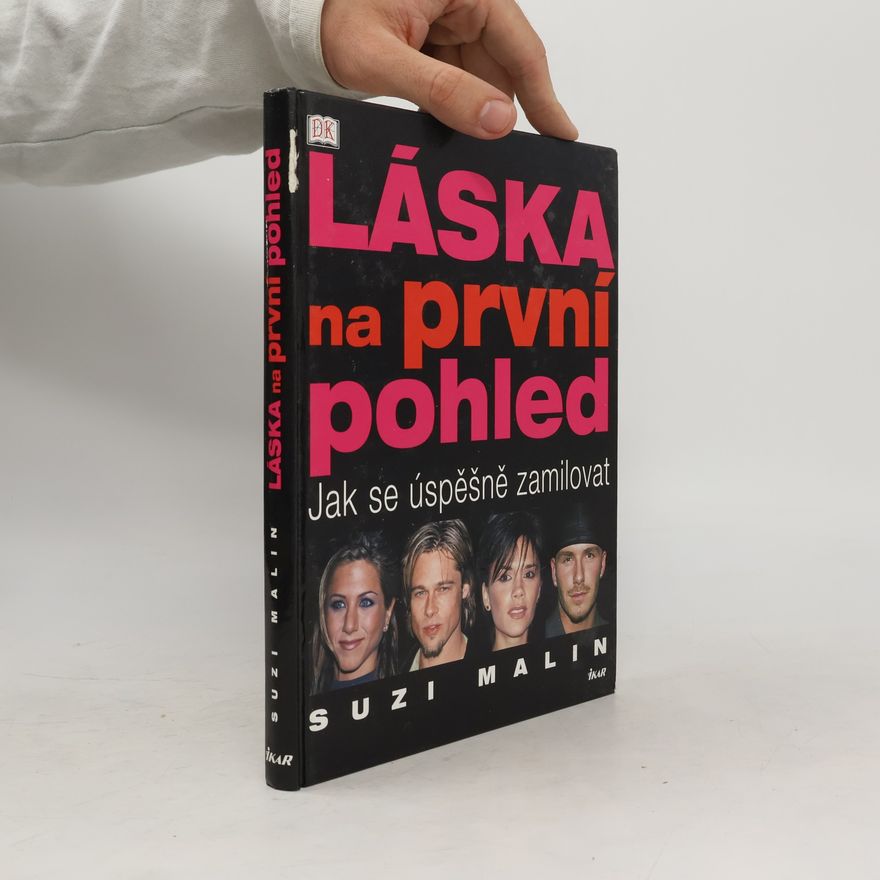 Suzi Malin Láska na první pohled : jak se úspěšně zamilovat